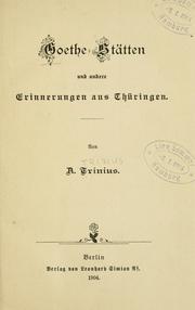 Cover of: Goethe-Statten und andere Erinnerungen aus Thuringen by August Trinius