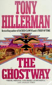 Cover of: The ghostway by Tony Hillerman