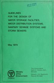 Cover of: Guidelines for the design of water storage facilities, water distribution systems, sanitary sewage systems and storm sewers