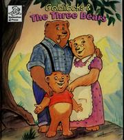 Cover of: Goldilocks & the three bears