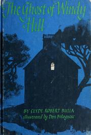 Cover of: The ghost of Windy Hill by Clyde Robert Bulla