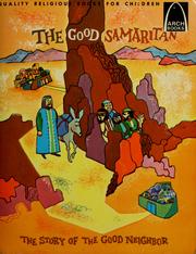 Cover of: The good Samaritan: Luke 10:25-37 for children.