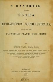 Cover of: A handbook of the flora of extratropical South Australia by Ralph Tate