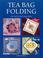 Cover of: Tea Bag Folding