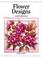 Cover of: Flower Designs (Design Source Books)