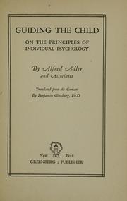 Cover of: Guiding the child by Alfred Adler