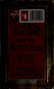 Cover of: The girl with the Botticelli eyes by Herbert H. Lieberman