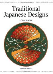 Cover of: Traditional Japanese Designs (Design Source Books) | Polly Pinder