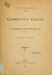 Cover of: Giambattista Giraldi e la tragedia italiana nel sec. 16, studio critico.