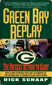 Cover of: Green Bay replay: the Packers' return to glory