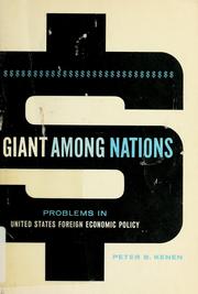 Cover of: Giant among nations: problems in United States foreign economic policy
