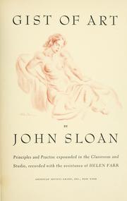 Cover of: Gist of art | Sloan, John