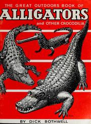 Cover of: The great outdoors book of alligators | Dick Bothwell