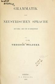 Cover of: Grammatik des neusyrischen Sprache am Urmia-See und in Kurdistan. by Theodor Nöldeke