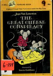 Cover of: The great cheese conspiracy by Jean Van Leeuwen