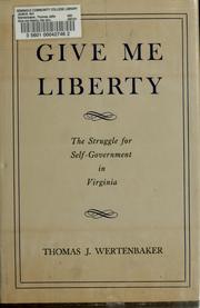 Cover of: Give me liberty | Thomas Jefferson Wertenbaker