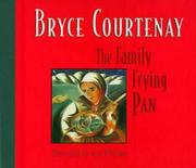 Cover of: The Family Frying Pan by Bryce Courtenay, Bryce Courtenay