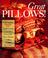 Cover of: Great pillows!