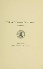 Cover of: The governors of Illinois, 1818-1918. by Illinois. Centennial Commission.