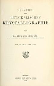 Grundriss der physikalischen Krystallographie by Th Liebisch