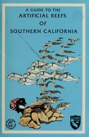 Cover of: A guide to the artificial reefs of Southern California by Robin D. Lewis