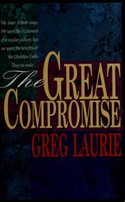 Cover of: The great compromise by Greg Laurie