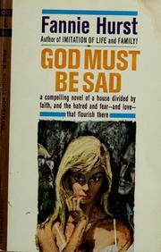 Cover of: God must be sad by Fannie Hurst