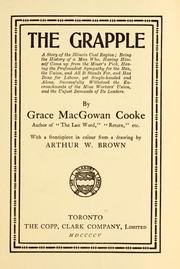 Cover of: The grapple by Grace MacGowan Cooke