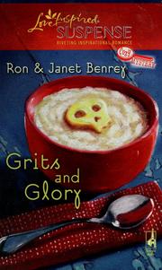 Grits and glory by Ron Benrey