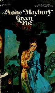 Cover of: Green fire. by Anne Maybury
