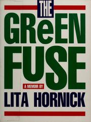 Cover of: The green fuse by Lita R. Hornick