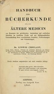 Cover of: Handbuch der Bücherkunde für die ältere Medicin by Ludwig Choulant