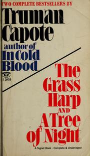 Cover of: The grass harp: and A tree of night : and other stories