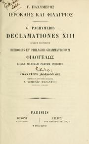 Cover of: G. Pachymeris declamationes XIII quarum XII ineditae: Hieroclis at Philagrii grammaticorum [philogels] longe maximam partem ineditus