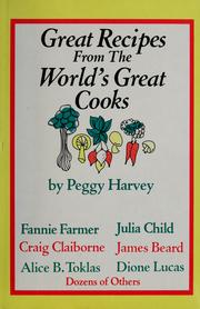 Cover of: Great recipes from the world's great cooks by Peggy Harvey