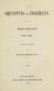 Grundtvig og Ingemann: Brevvexling 1821-1859 by N. F. S. Grundtvig