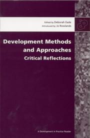 Cover of: Development methods and approaches critical reflections: selected essays from Development in practice