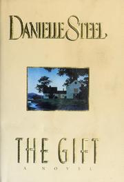 Cover of: The gift by Danielle Steel