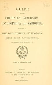 Cover of: Guide to the Crustacea, Arachnida, Onychophora and Myriopoda exhibited in the Department of Zoology, British Museum