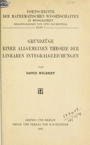 Cover of: Grundzüge einer allgemeinen Theorie der linearen Integralgleichungen. by David Hilbert