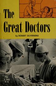 Cover of: The great doctors by Robert Silverberg