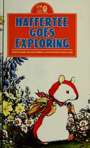 Cover of: Haffertee goes exploring by Janet Perkins