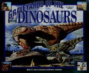 Cover of: Graveyards of the dinosaurs by Shelley Tanaka