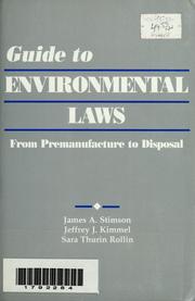 Cover of: Guide to environmental laws: from premanufacture to disposal