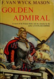 Cover of: Golden Admiral by F. van Wyck Mason