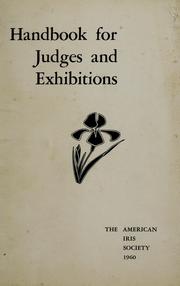 Handbook for judges and exhibitions by American Iris Society.