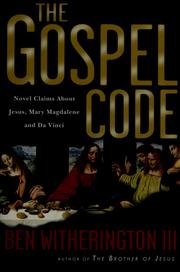 Cover of: The Gospel code: novel claims about Jesus, Mary Magdalene, and Da Vinci