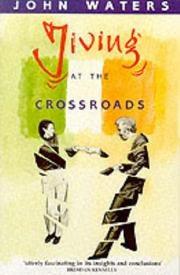 Jiving at the crossroads by John Waters