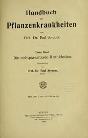 Cover of: Handbuch der Pflanzenkrankheiten by von Paul Sorauer.