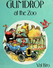 Cover of: Gumdrop at the zoo, story and pictures by Val Biro